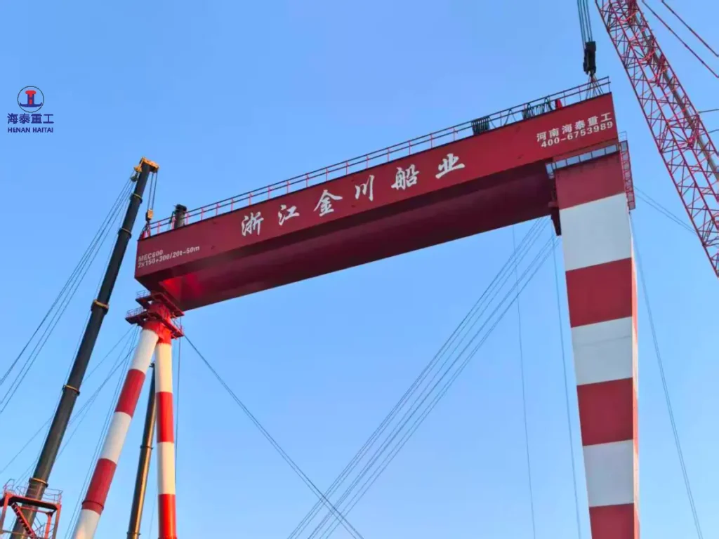 Henan Haitai 600 ton MEC600 shipyard gantry crane installed at Zhejiang Jinchuan Shipbuilding